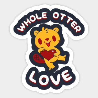 Whole Otter Love Sticker